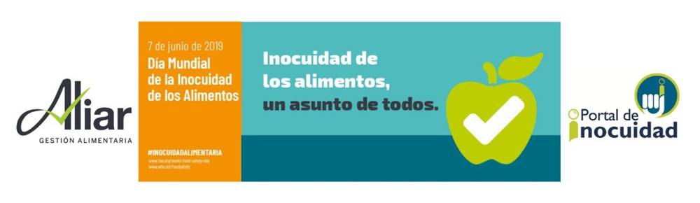 Informe del Día Mundial de la Inocuidad de los Alimentos. Aliar Gestiona y Portal de Inocuidad.