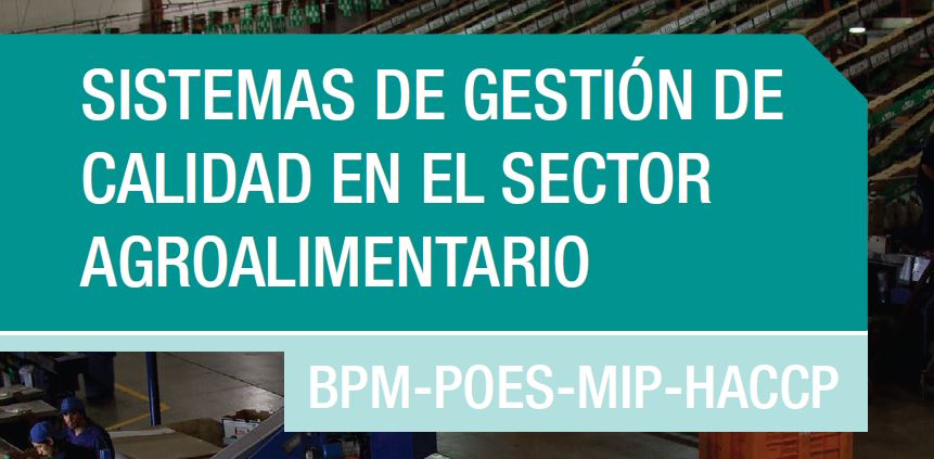 Sistemas de Gestión de Calidad en el sector agroalimentario. 