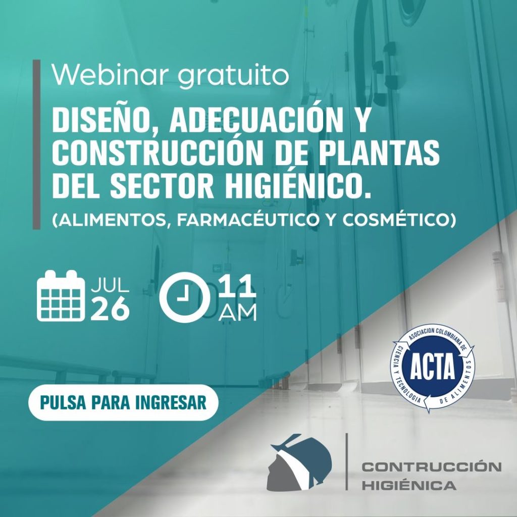 Webinar gratuito Diseño, Adecuación  Construcción de Plantas del Sector Higiénico. Por Construhigiénica.